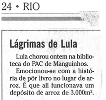 O Globo - Lágrimas de Lula